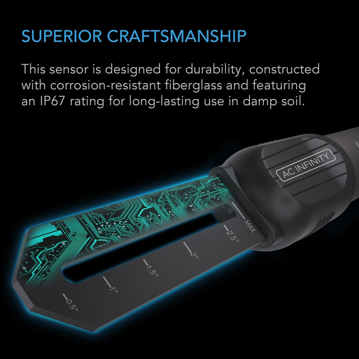Plant moisture sensor probe with circuitry and 'AC Infinity' branding on a black background with text about durability.