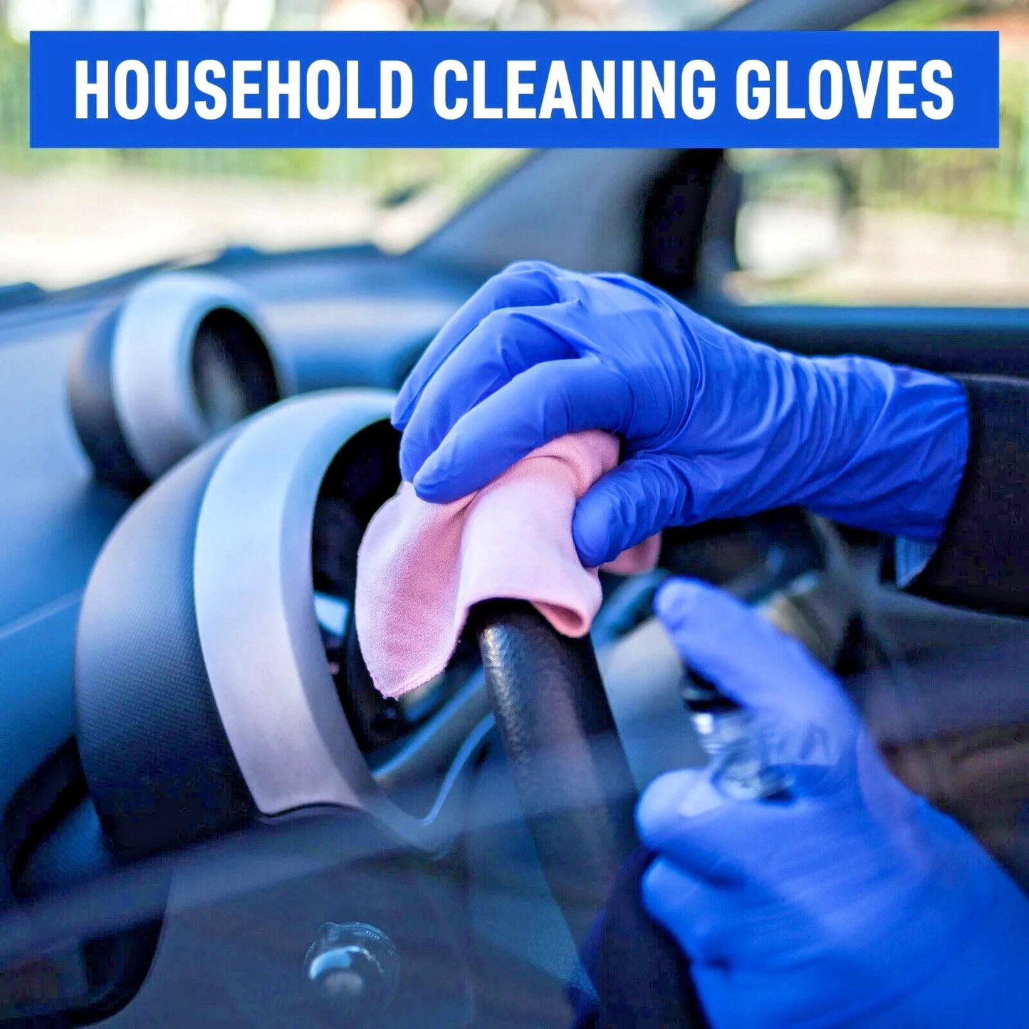 Person cleaning car interior with blue nitrile gloves and pink cloth, text 'HOUSEHOLD CLEANING GLOVES' at the top.