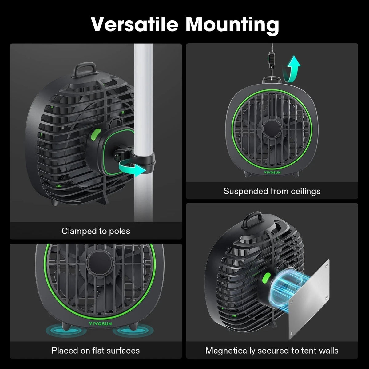 A four-panel infographic titled 'Versatile Mounting' showing a small black fan with green accents in different mounting scenarios: clamped to poles, suspended from ceilings, placed on flat surfaces, and magnetically secured to tent walls.